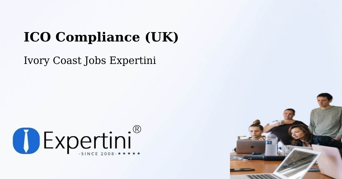 UK Data Protection & ICO Compliance – Daoukro - Ivory Coast Jobs Expertini