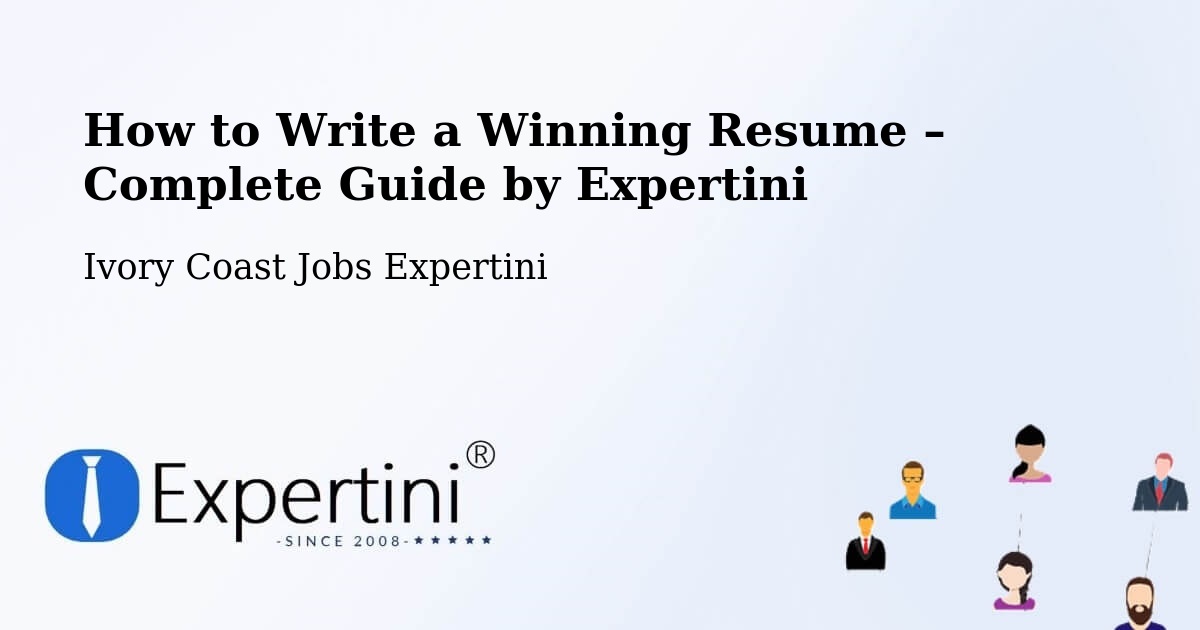 Resume Writing Guide for Job Seekers – Daoukro - Daoukro, Ivory Coast Jobs Expertini