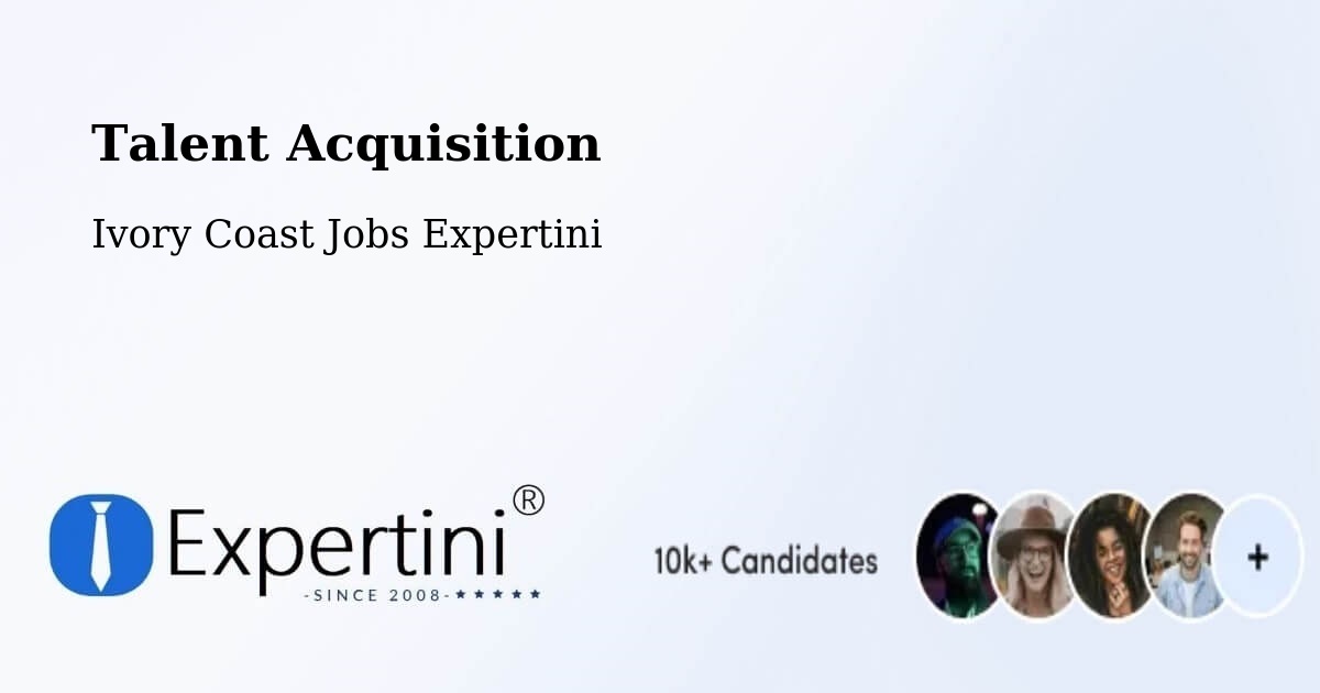 Post Jobs & Find Candidates in Daoukro – Talent Acquisition Solutions - Ivory Coast Jobs Expertini